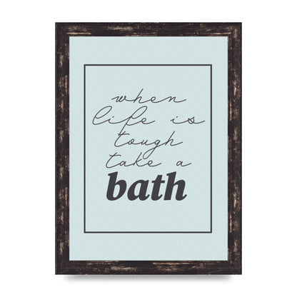 Bathroom Take A Bath Grey" Art For The Home - A4 framed