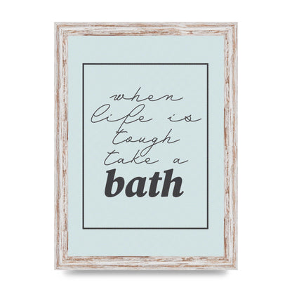 Bathroom Take A Bath Grey" Art For The Home - A4 framed