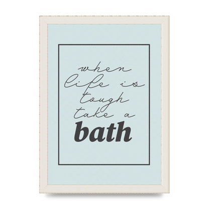 Bathroom Take A Bath Grey" Art For The Home - A4 framed