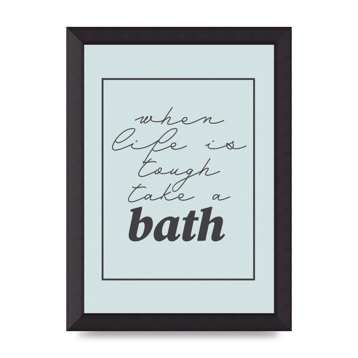 Bathroom Take A Bath Grey" Art For The Home - A4 framed