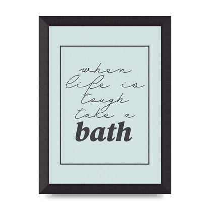 Bathroom Take A Bath Grey" Art For The Home - A4 framed