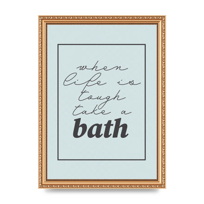 Bathroom Take A Bath Grey" Art For The Home - A4 framed