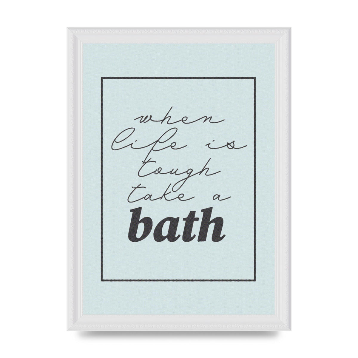 Bathroom Take A Bath Grey" Art For The Home - A4 framed