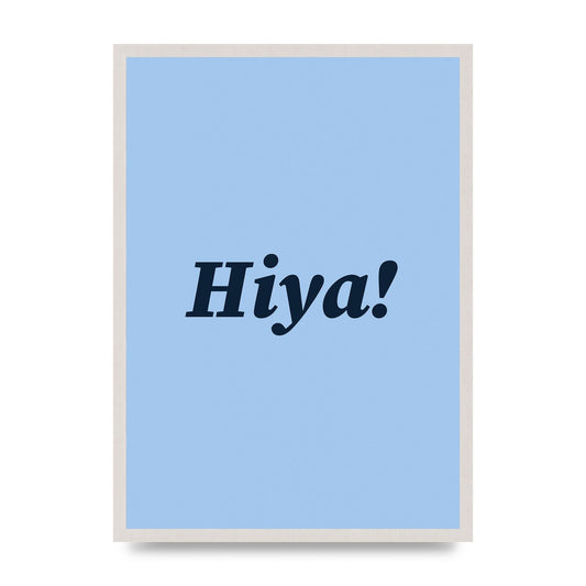 Hiya Printed Poster - A2 framed