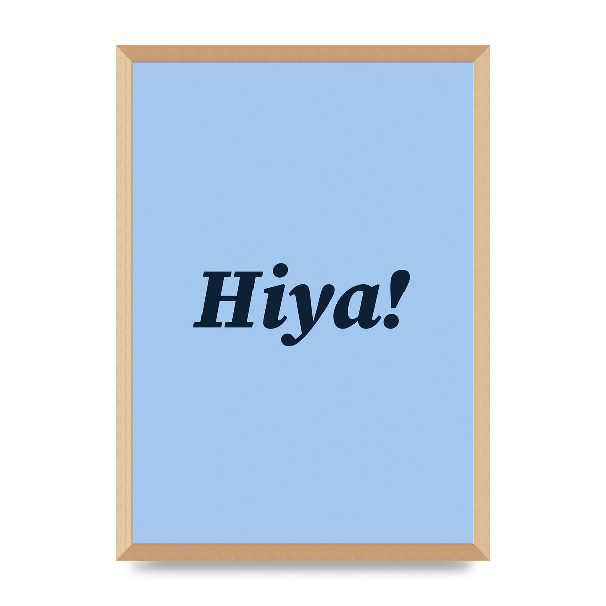 Hiya Printed Poster - A2 framed