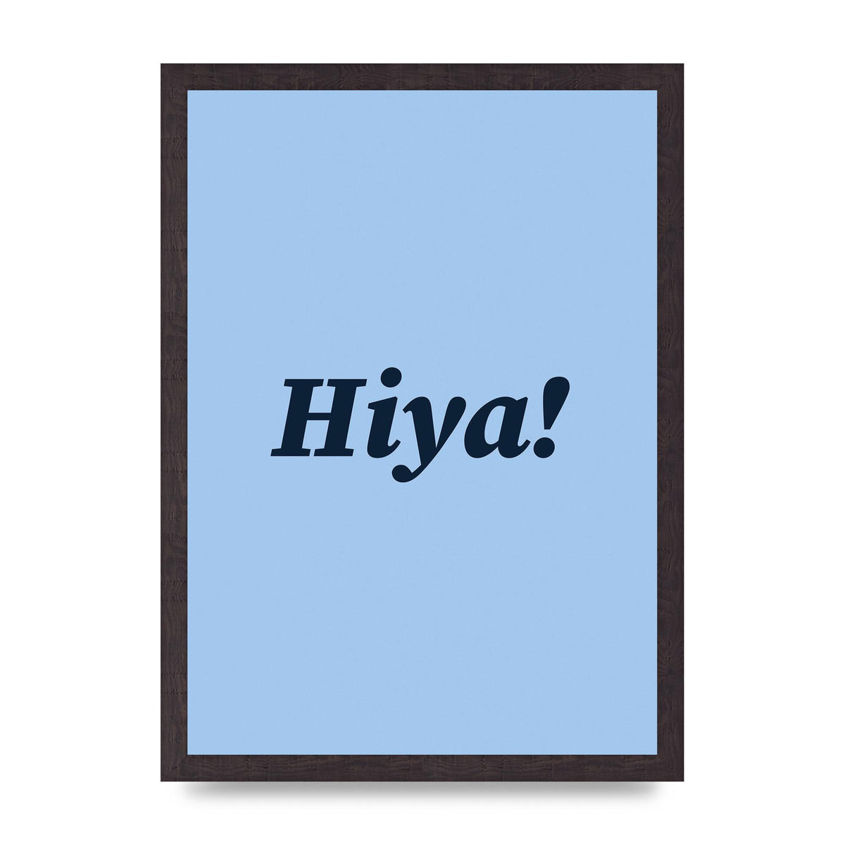 Hiya Printed Poster - A3 framed
