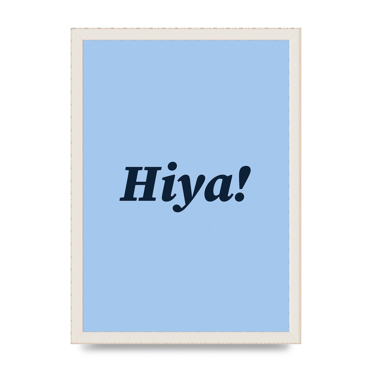 Hiya Printed Poster - A3 framed