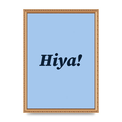 Hiya Printed Poster - A3 framed