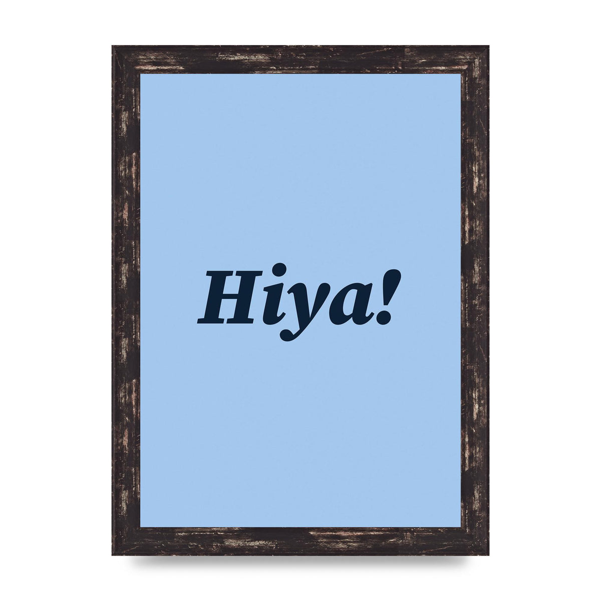 Hiya Printed Poster - A4 framed
