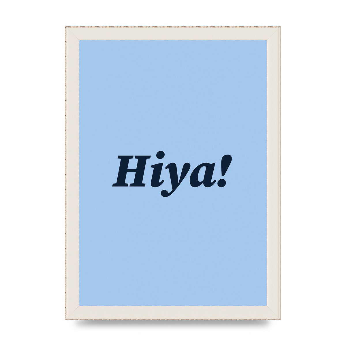 Hiya Printed Poster - A4 framed