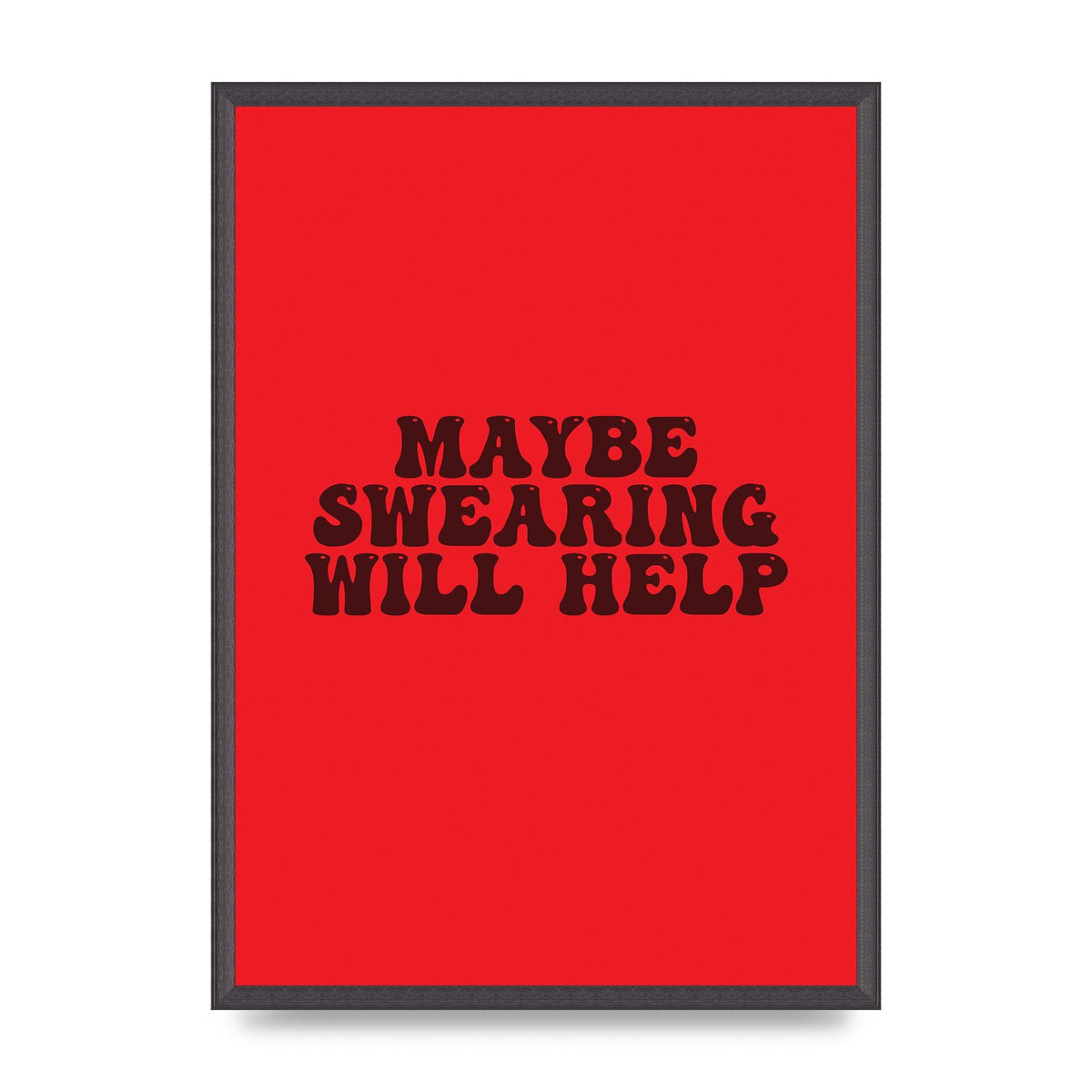 Swearing Joke" Art For The Home - A2 framed