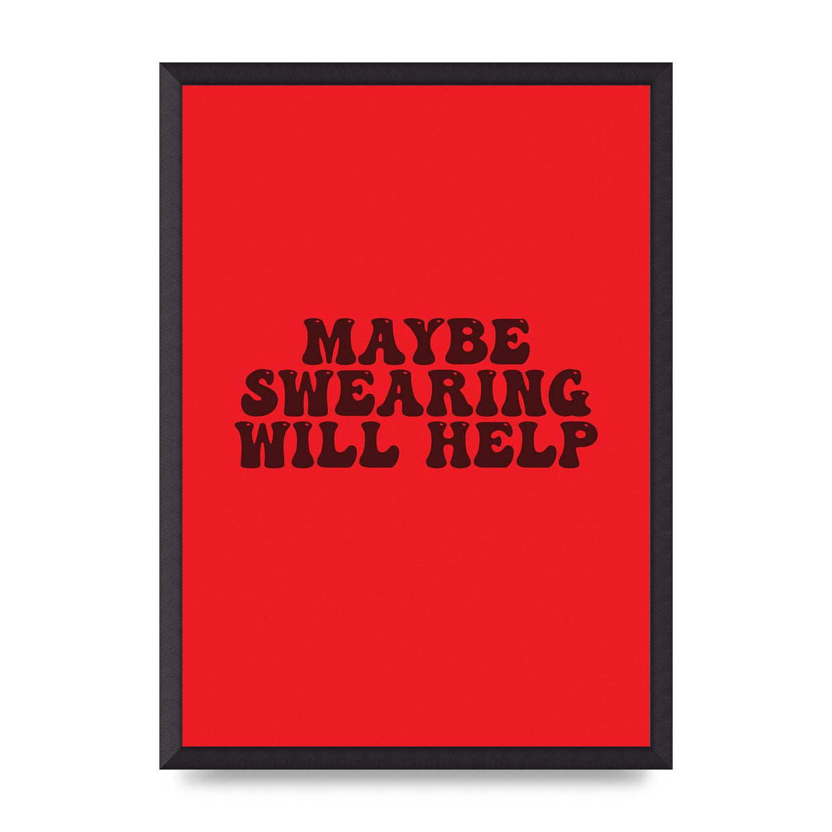 Swearing Joke" Art For The Home - A2 framed