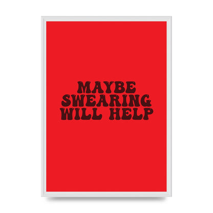Swearing Joke" Art For The Home - A2 framed