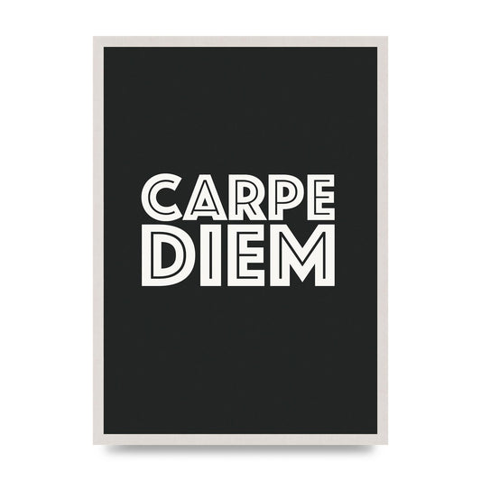 Carpe Diem Dark Grey" Art For The Home - A2 framed