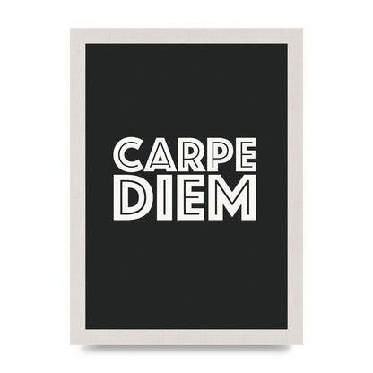 Carpe Diem Dark Grey" Art For The Home - A4 framed