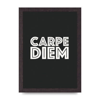 Carpe Diem Dark Grey" Art For The Home - A4 framed