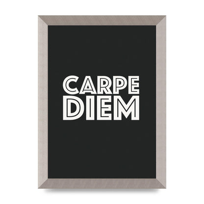 Carpe Diem Dark Grey" Art For The Home - A4 framed