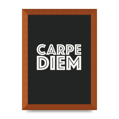 Carpe Diem Dark Grey" Art For The Home - A4 framed