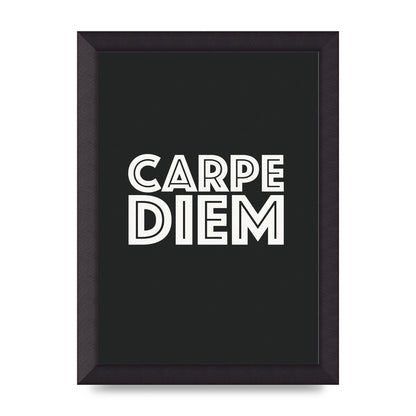 Carpe Diem Dark Grey" Art For The Home - A4 framed