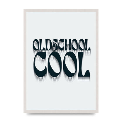 Oldschool Cool Retro" Printed Poster - A2 framed