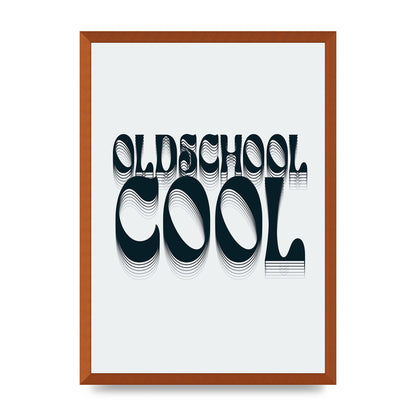 Oldschool Cool Retro" Printed Poster - A2 framed