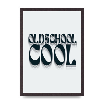 Oldschool Cool Retro" Printed Poster - A3 framed