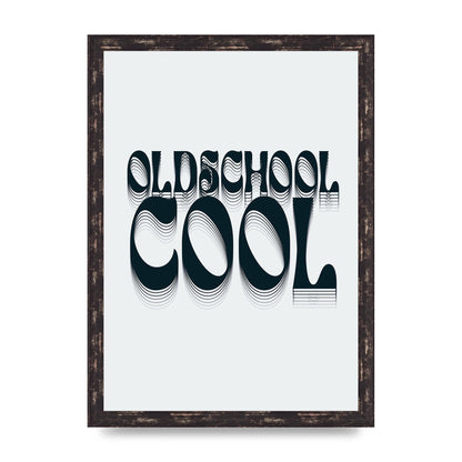 Oldschool Cool Retro" Printed Poster - A3 framed