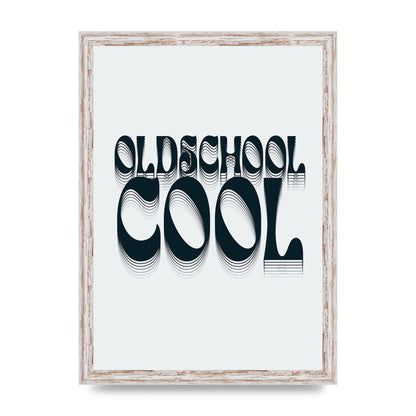 Oldschool Cool Retro" Printed Poster - A3 framed