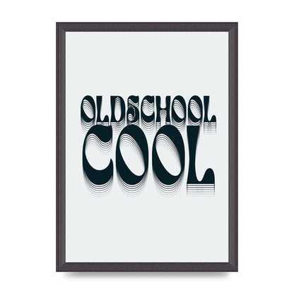Oldschool Cool Retro" Printed Poster - A3 framed