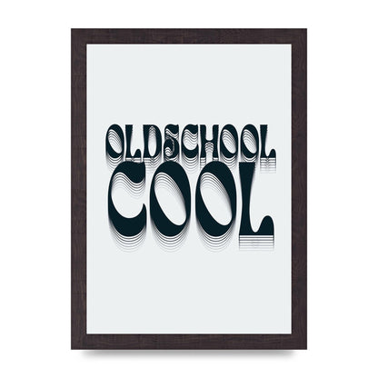 Oldschool Cool Retro" Printed Poster - A4 framed