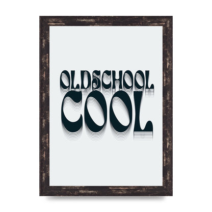 Oldschool Cool Retro" Printed Poster - A4 framed