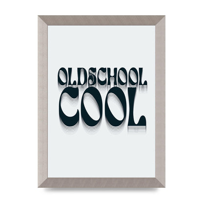 Oldschool Cool Retro" Printed Poster - A4 framed