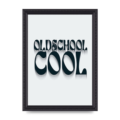 Oldschool Cool Retro" Printed Poster - A4 framed