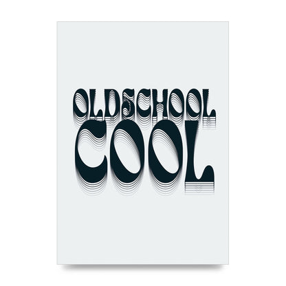 Oldschool Cool Retro" Printed Poster - unframed print