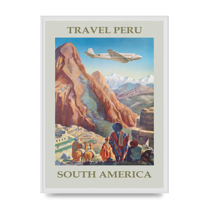 Travel Poster Peru Art For The Home - A2 framed
