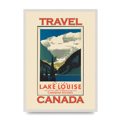 Travel Poster Lake Louise Canadian Rockies Canada Printed Poster - A2 framed
