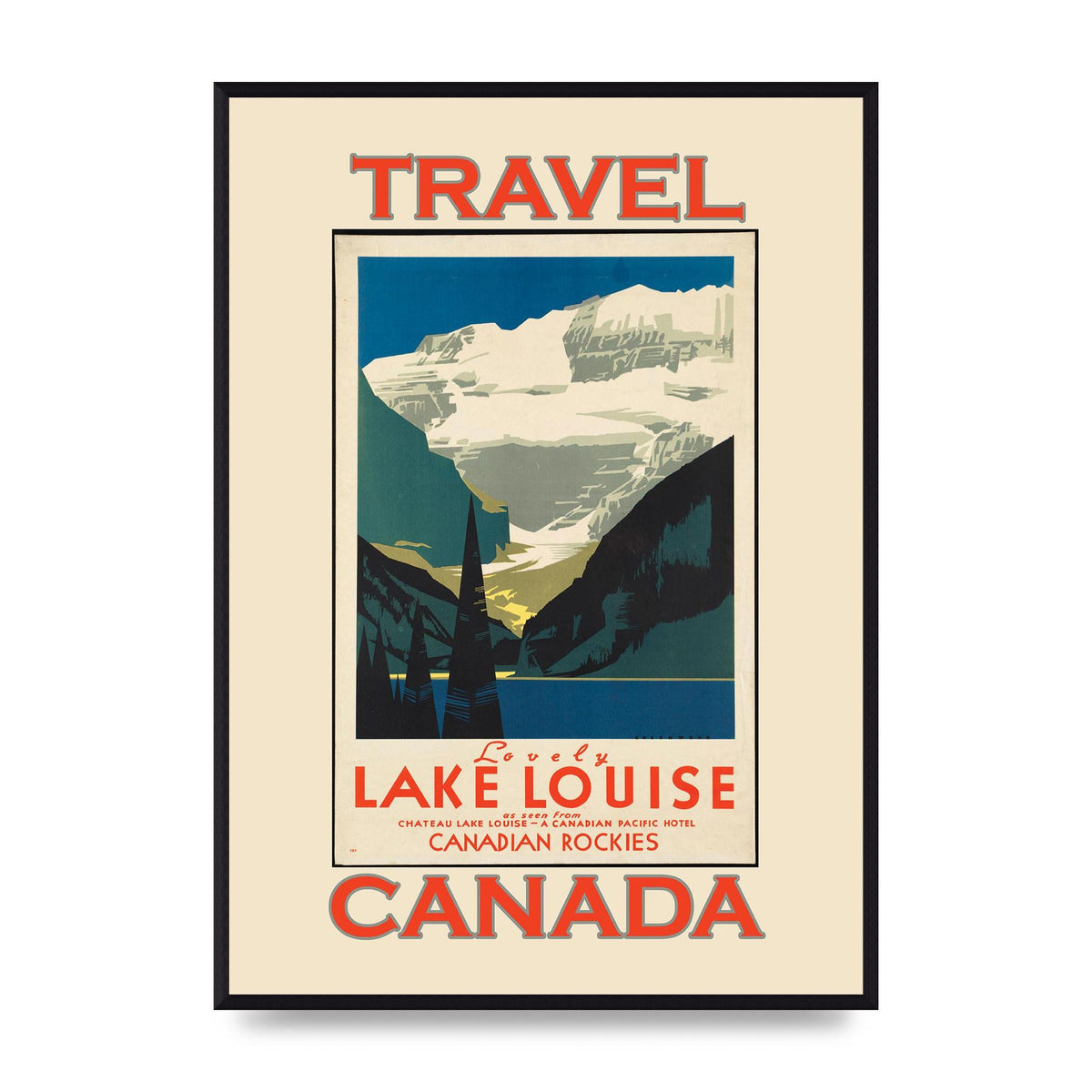 Travel Poster Lake Louise Canadian Rockies Canada Printed Poster - A2 framed