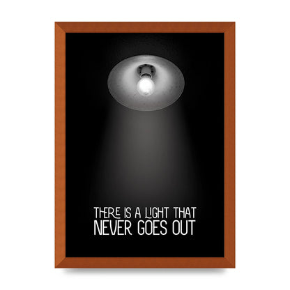 There Is A Light That Never Goes Out Wall Art - A3 framed