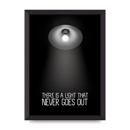 There Is A Light That Never Goes Out Wall Art - A3 framed