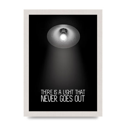 There Is A Light That Never Goes Out Wall Art - A4 framed
