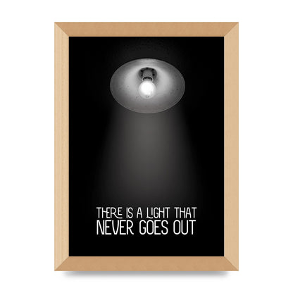 There Is A Light That Never Goes Out Wall Art - A4 framed