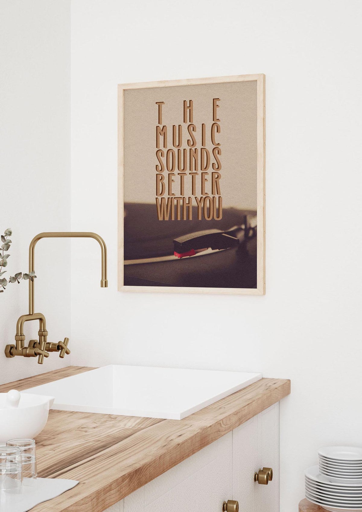 The Music Sounds Better With You" Art For The Home - kitchen 3