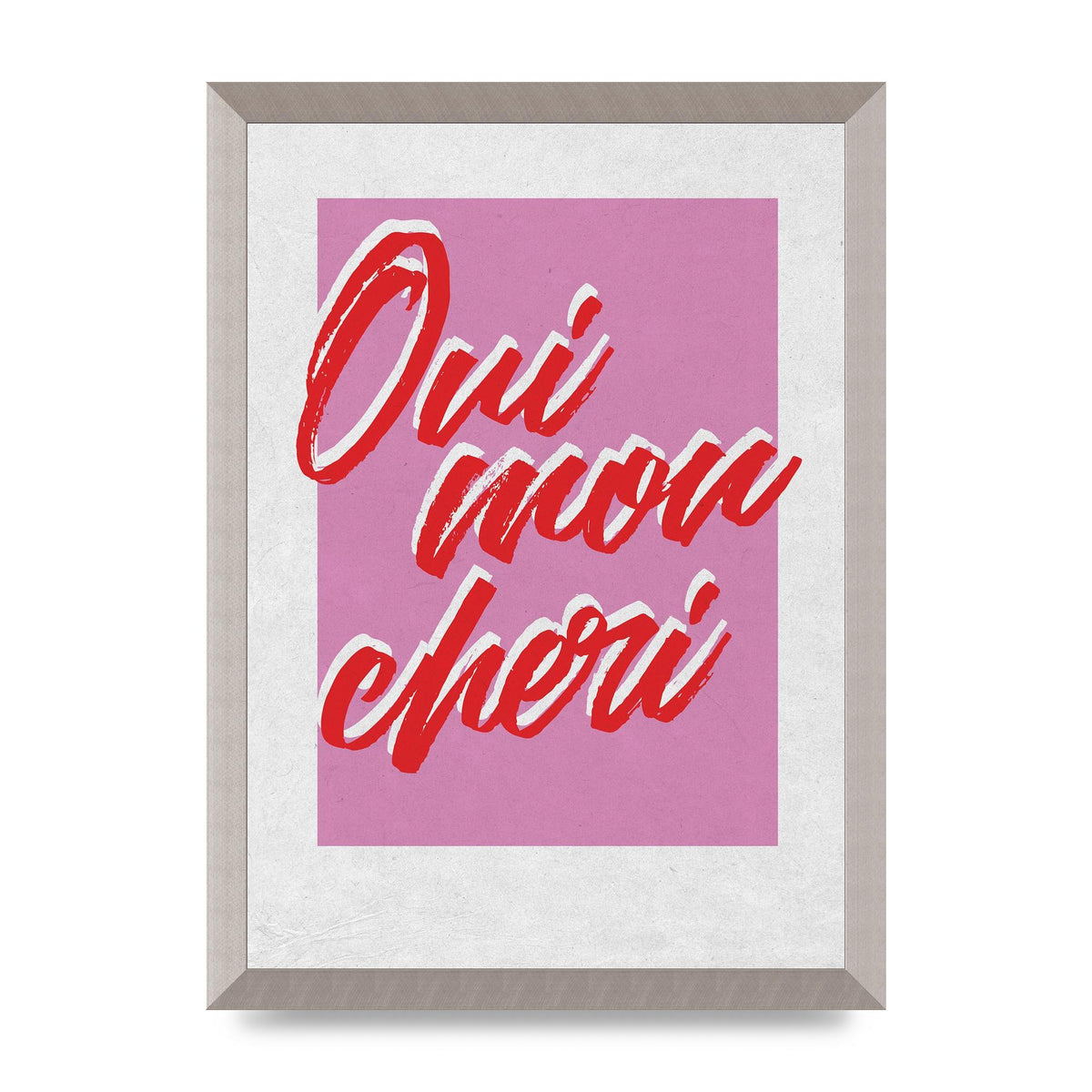Oui Mon Cheri Yes Dear Go On" Wall Art - A3 framed