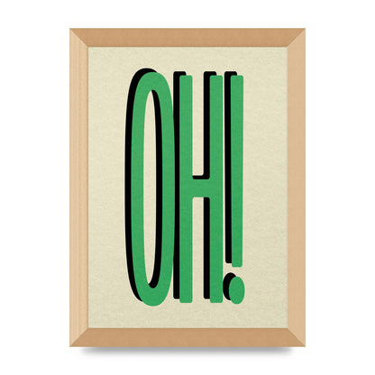 Oh! Wall Art - A4 framed