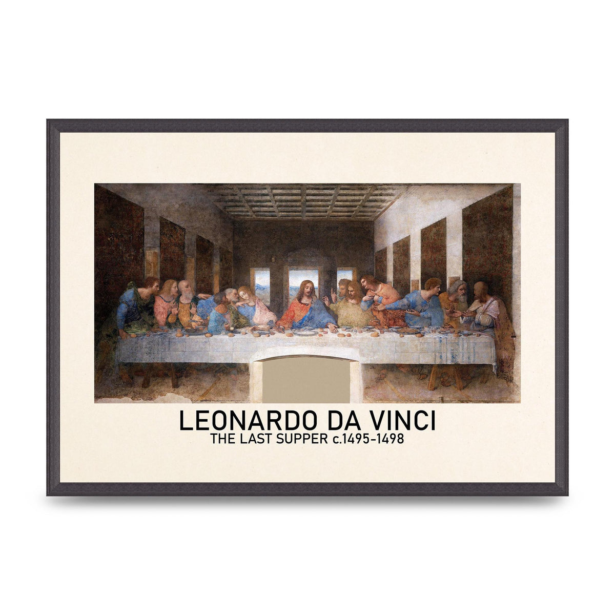 Leonardo Da Vinci The Last Supper 1495 1498 Wall Art - A2 framed