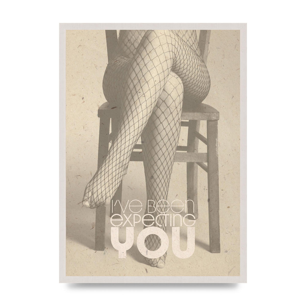 Ive Been Expecting You Fishnets print in an A2 white saw cut grain frame