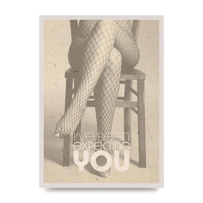 Ive Been Expecting You Fishnets print in an A2 white saw cut grain frame