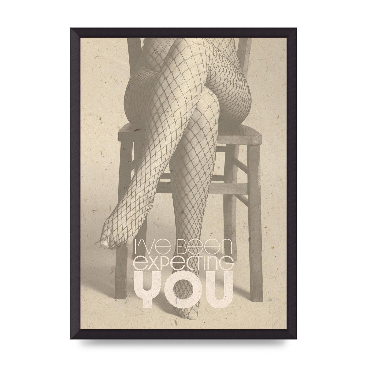Ive Been Expecting You Fishnets Art For The Home - A2 framed