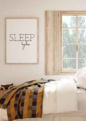An unframed print of sleep together in typography in white and black accent colour