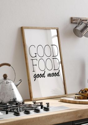 An unframed print of good food good mood funny slogans in typography in white and black accent colour